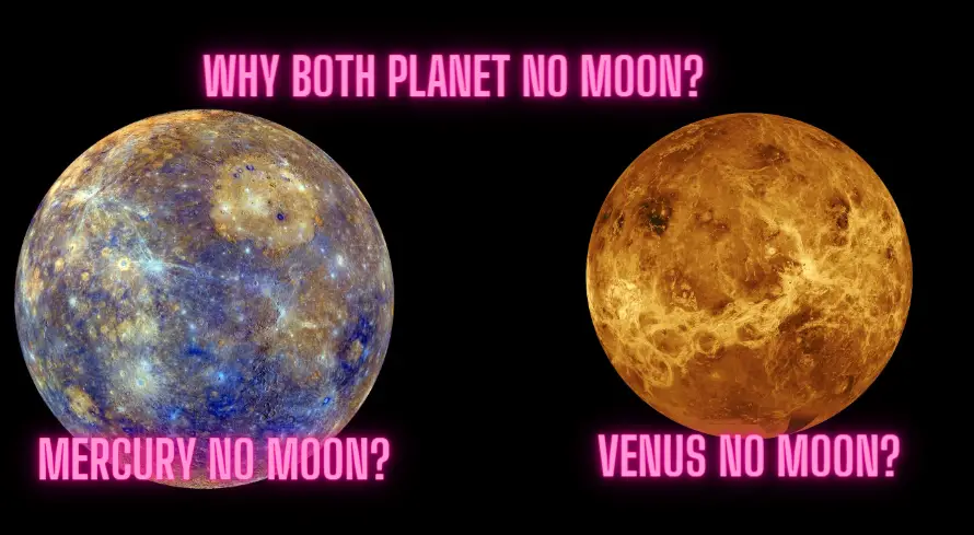 To what end are Venus and Mercury moonless?