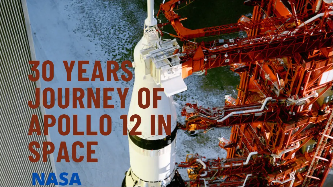 30 Years Journey of Apollo 12 in Space