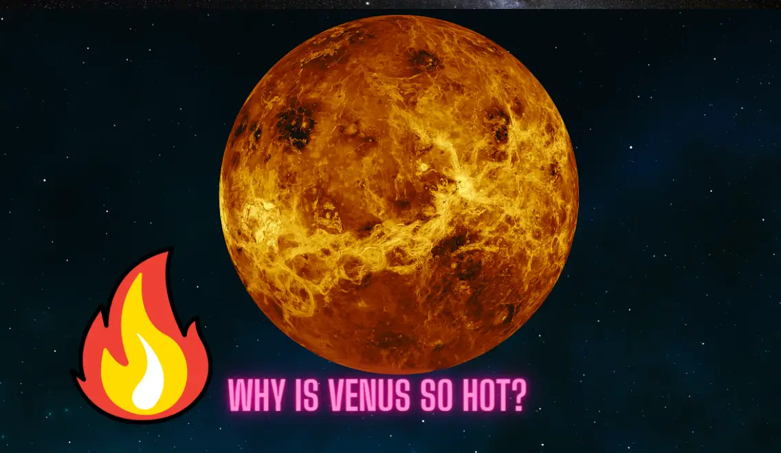 The Fiery Enigma: Unraveling the Secrets of Venus’s Extreme Heat