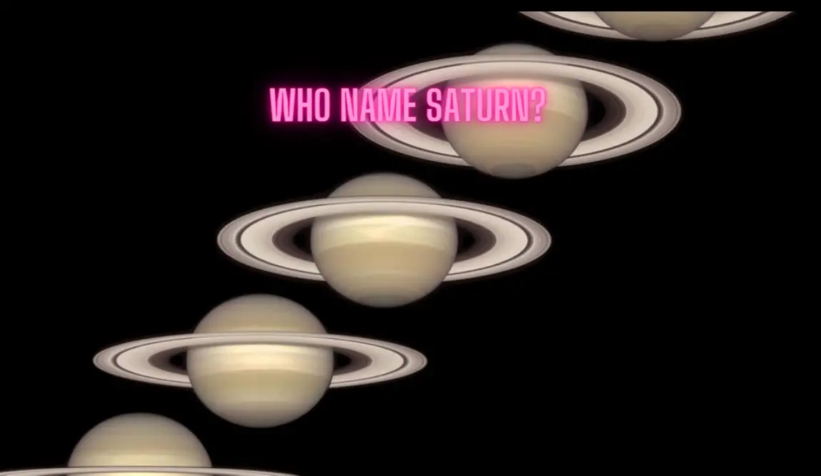 Who named Saturn?
